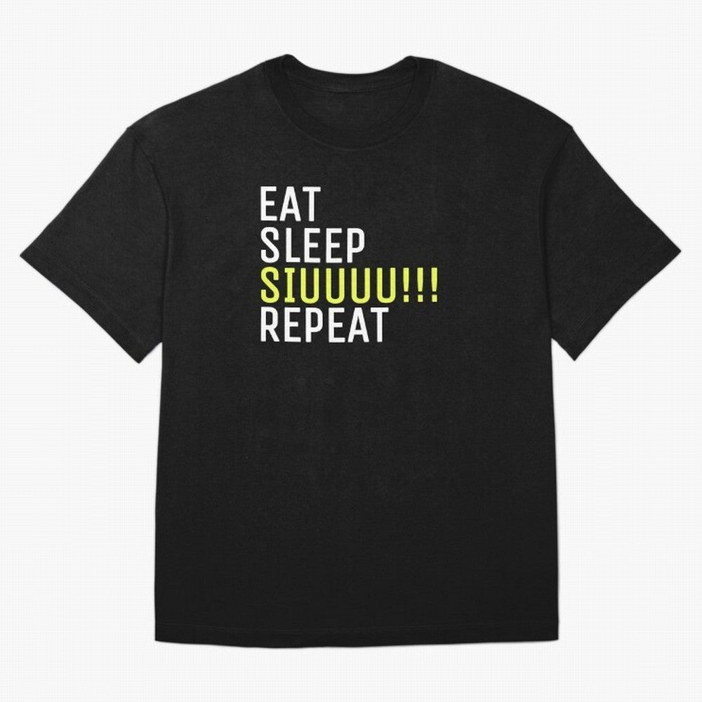 Eat sleep siuuu repeat Oversized T-Shirt Show Passion for the Stars of FIFA World Cup 2026 Inspired by Messi, Brazil, Portugal and Argentina Energy, Soccer Culture, Superstar Moments, National Team Dreams and Competitive Fire; Great for Supporters