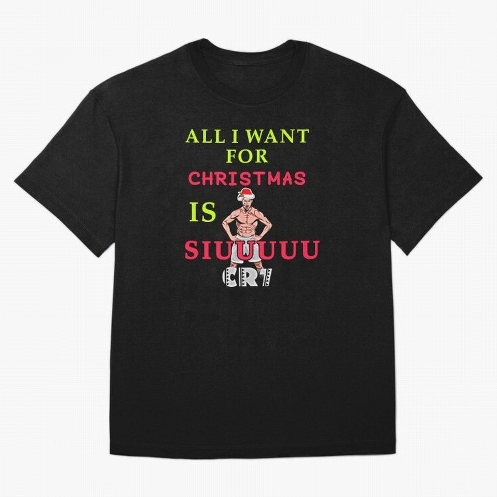 All i want for christmas is siuuu Oversized T-Shirt Carry the Colors and Pride of Global Football Passion for FIFA World Cup 2026 Group Stage, Connected to CR7, Argentina, France and Brazil, Goal Celebration Energy, Supporter Heritage, Football