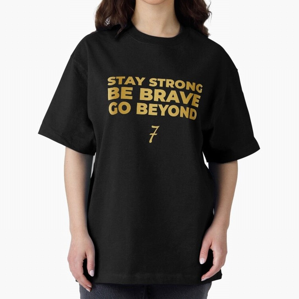 Stay Strong, Be Brave, Go Beyond (Gold Edition) Oversized T-Shirt Celebrate Classic Football Spirit in FIFA World Cup 2026 USA Canada Mexico Celebrating Messi, Spain Energy, Tournament Hype, Historic Matchups, Family Viewing Parties and Global