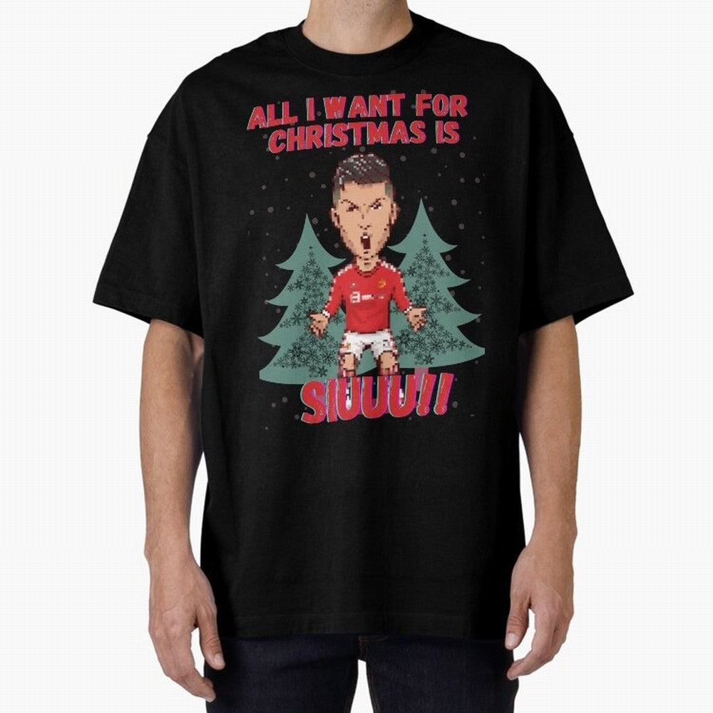 All I Want For Christmas is Siuuu Oversized T-Shirt Capture Stadium Memories from the FIFA World Cup 2026 USA Canada Mexico Journey through Haaland and Mbappe Highlights, Germany Pride, Football Passion, Legendary Performances, Festival Vibes and