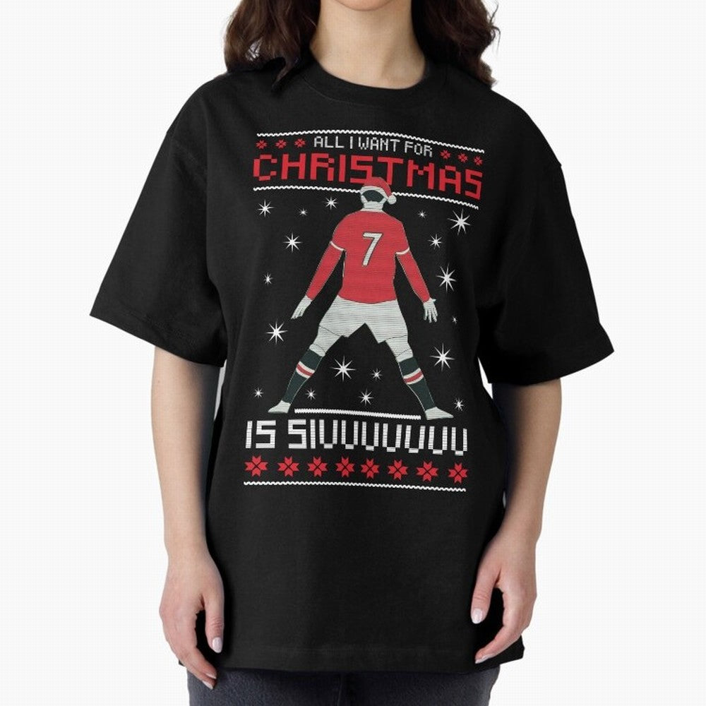 ALL I WANT FOR CHRISTMAS IS SIU Oversized T-Shirt Feel the Roar of FIFA World Cup 2026 USA Canada Mexico Spirit, Connected to England, France and Netherlands, Cristiano Ronaldo, Match Day Excitement, Supporter Culture, Golden Goals and Global