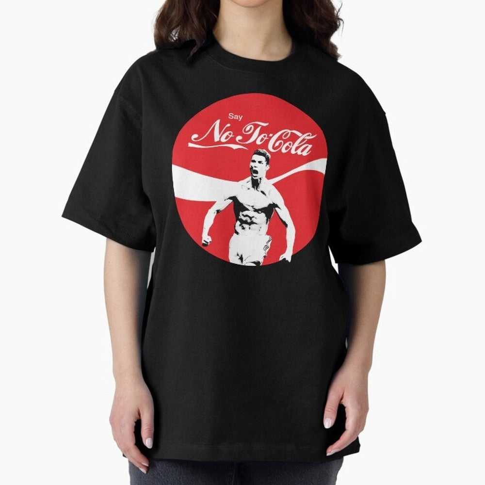 Cristiano Ronaldo - Say No To Cola Oversized T-Shirt Enjoy the Biggest Football Party of FIFA World Cup 2026 USA Canada Mexico Made for Mbappe, Portugal, Spain and Germany Energy, Championship Spirit, Famous Goals, Roaring Crowds and International