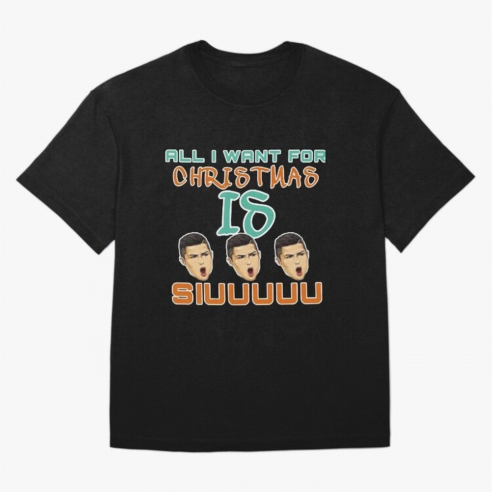All i want for Christmas is siuuu CR7 Oversized T-Shirt Bring Match Day Fire to the FIFA World Cup 2026 USA Canada Mexico Journey through Messi, Neymar and Mbappe Highlights, England Pride, Stadium Chants, National Pride, Trophy Dreams and