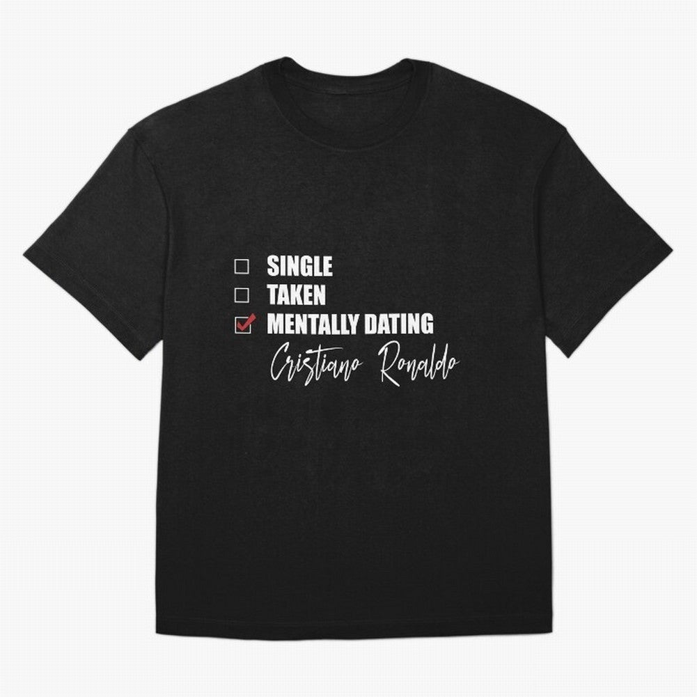 Mentally Dating Cristiano Ronaldo Oversized T-Shirt Feel the Trophy Chase of the FIFA World Cup 2026 Journey through Messi Highlights, Brazil Pride, Football Festival Excitement, Trophy Ambitions, Country Rivalries and Star Player Buzz; Ideal for