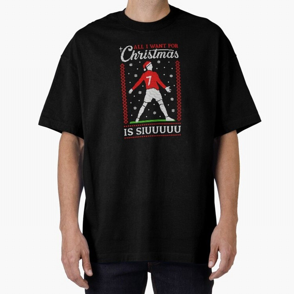 All I Want For Christmas Is Siuu Funny Christmas Festive Knitted Oversized T-Shirt Represent FIFA World Cup 2026 for Fans of Messi, Neymar and Mbappe and England and Germany, Bringing Tournament Hype, Historic Matchups, Family Viewing Parties and