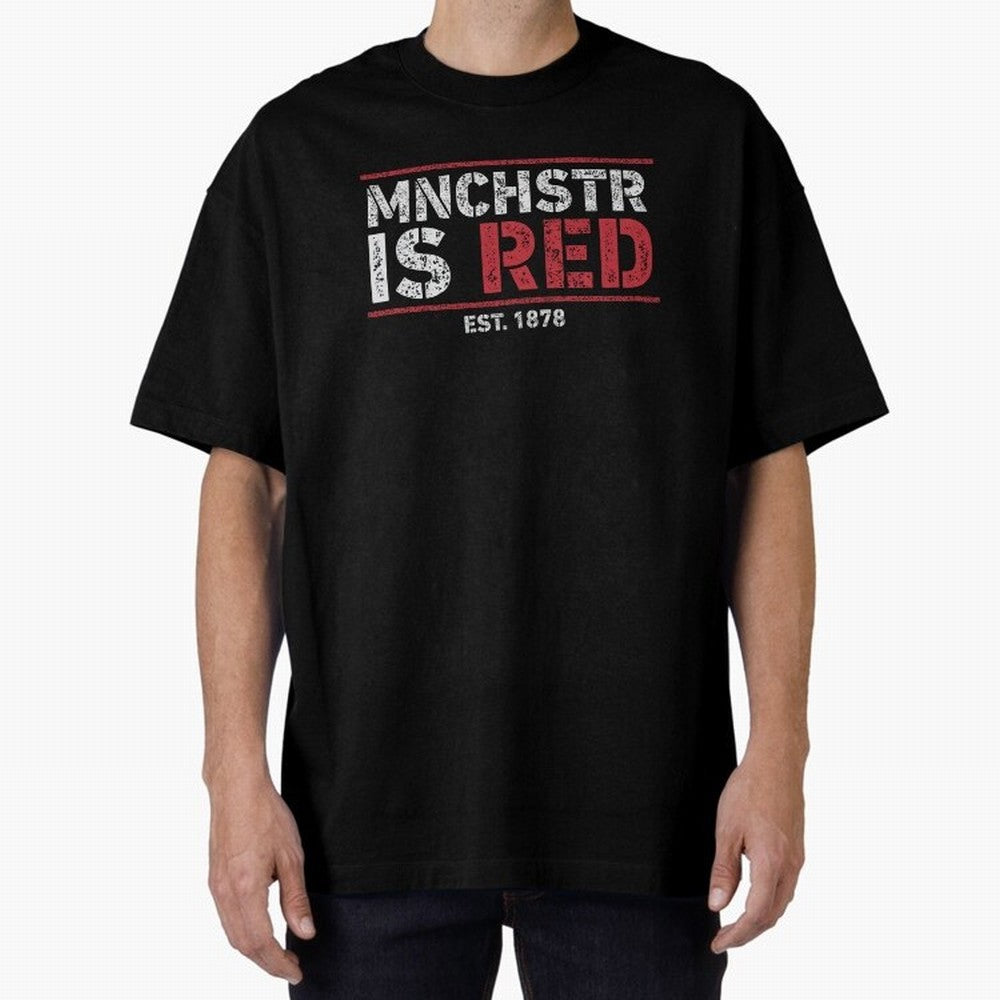 Manchester Is Red Oversized T-Shirt Follow FIFA World Cup 2026 Group Stage for Fans of Messi and Spain and Netherlands, Bringing Stadium Memories, Football Loyalty, International Chants and Championship Tradition; Ideal for Passionate Fans Who Love