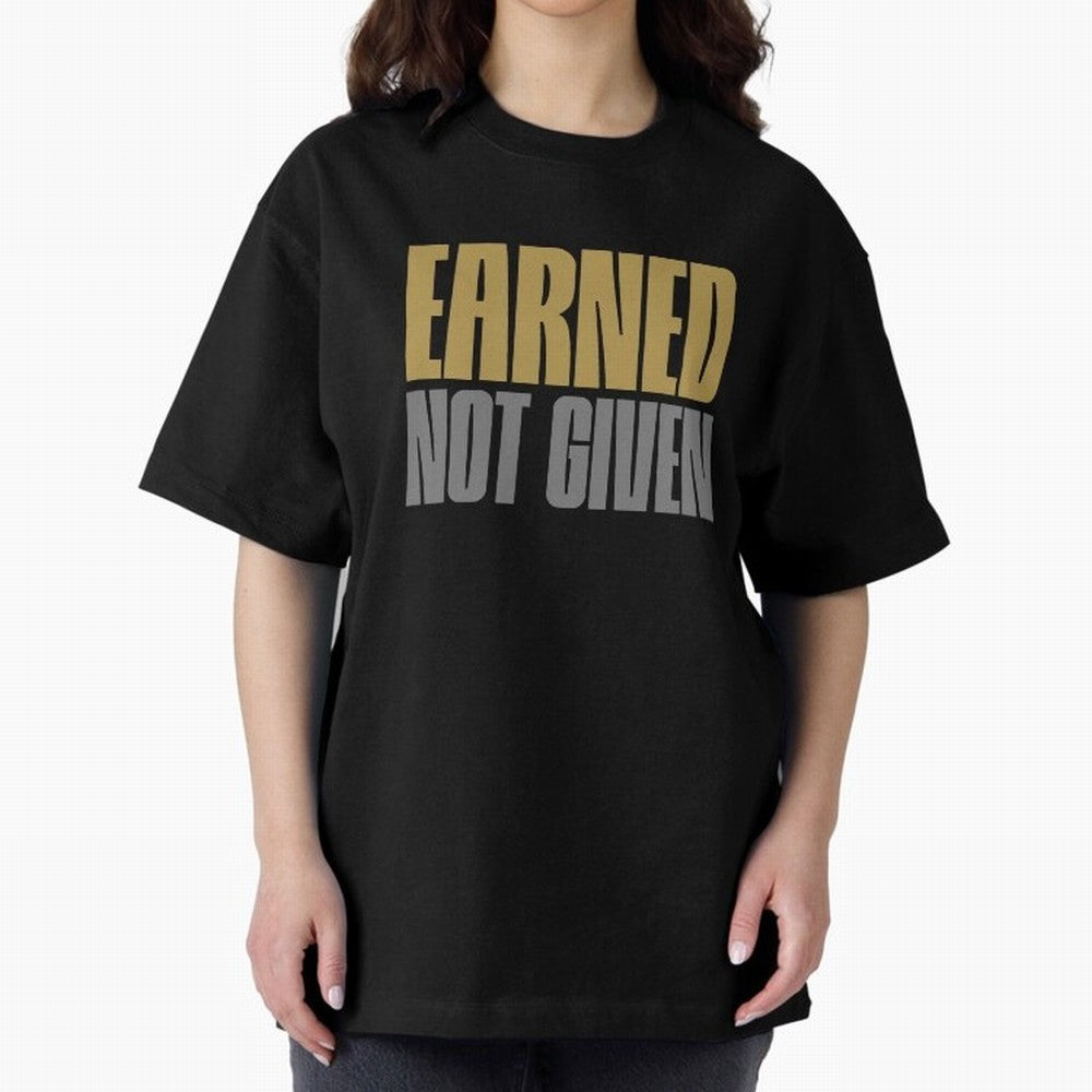 Earned not given Oversized T-Shirt Turn Every Weekend Toward FIFA World Cup 2026 USA Canada Mexico for Fans of Mbappe and Neymar and Portugal, Bringing Football Passion, Legendary Performances, Festival Vibes and Supporter Community; Ideal for