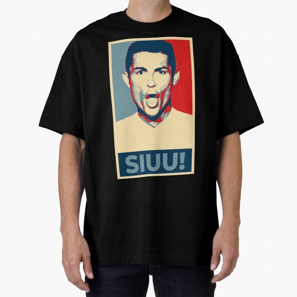 Ronaldo Siuu! - Hope Oversized T-Shirt Show Match Day Excitement for Match Day Hype around FIFA World Cup 2026 Group Stage, Haaland and Mbappe, France, Supporter Pride, Iconic Celebrations, Legendary Names and Global Match Day Energy; Made for Die