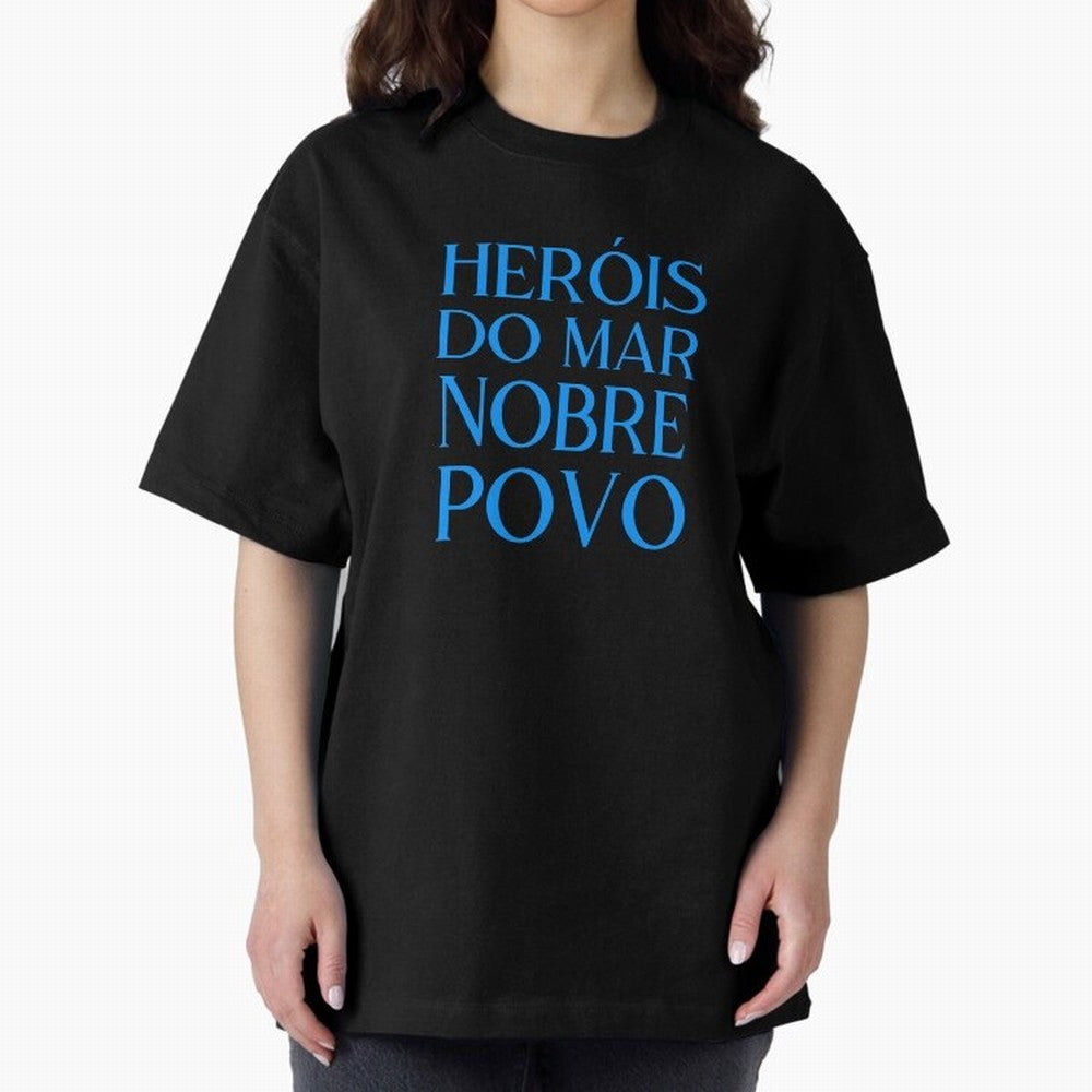 Her¨®is do Mar Nobre Povo blue 2 Oversized T-Shirt Make Every Kick Count in FIFA World Cup 2026 for Fans of Haaland and Mbappe and Brazil, Bringing Champion Mindset, Group Stage Buzz, Knockout Tension and Passionate Fan Culture; Created for Match
