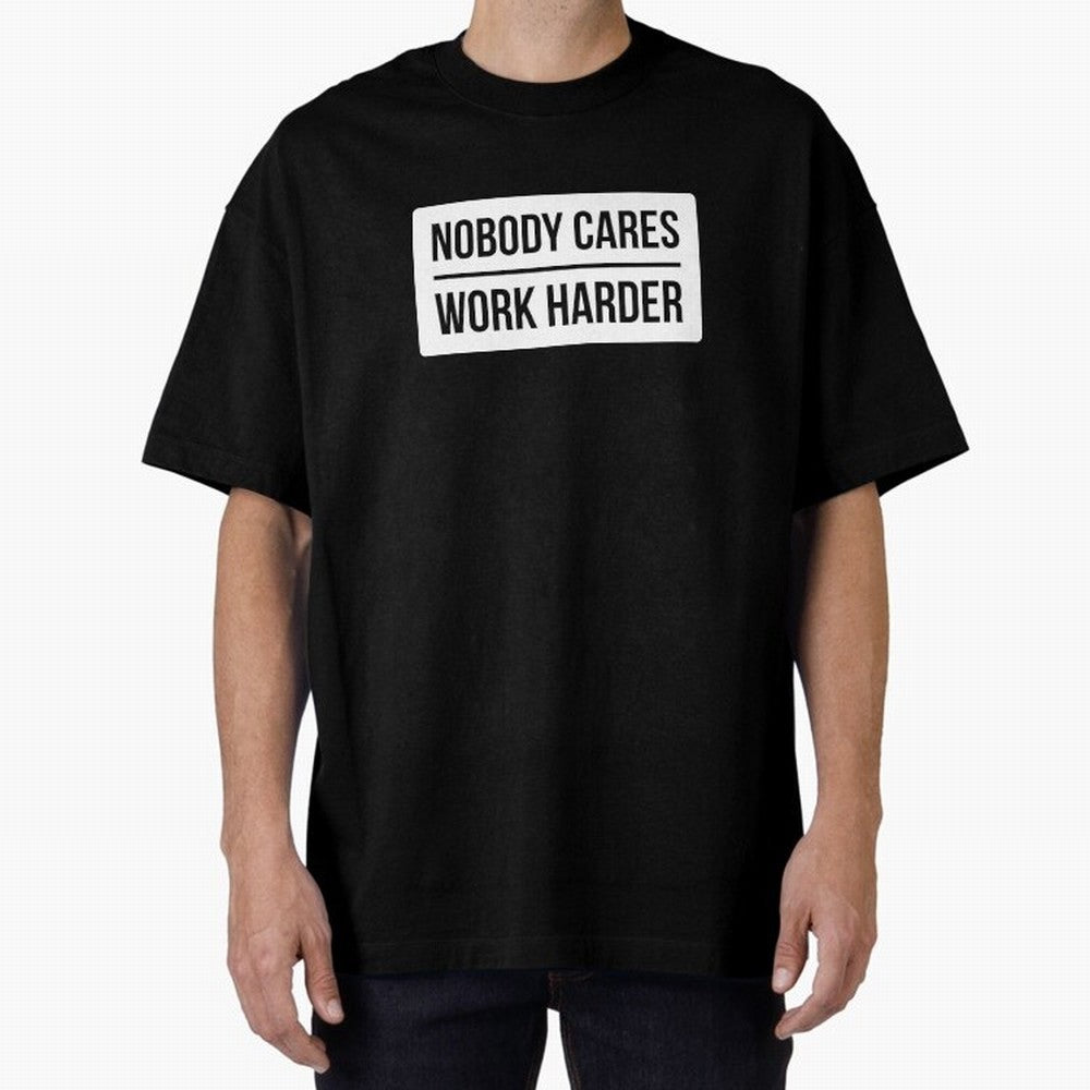 Nobody Cares Work Harder (White Rectangle Design) Oversized T-Shirt Showcase FIFA World Cup 2026 Capturing Cristiano Ronaldo, Haaland and CR7, Portugal Energy, Champion Mindset, Group Stage Buzz, Knockout Tension and Passionate Fan Culture; Great
