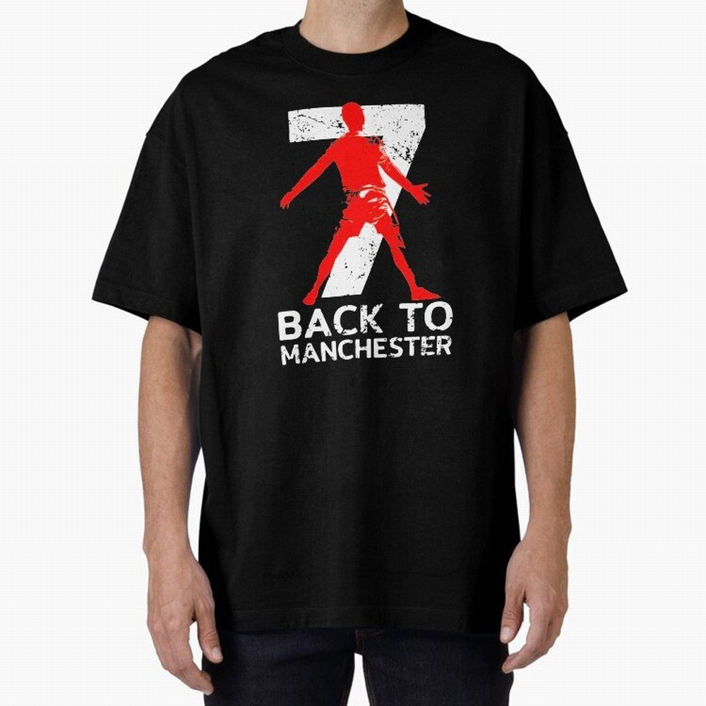 Men Back to manchester Welcome to manchester Oversized T-Shirt Refresh Global Football Passion for FIFA World Cup 2026 USA Canada Mexico, with Messi, Neymar and Mbappe, England, France and Netherlands, Match Day Excitement, Supporter Culture,