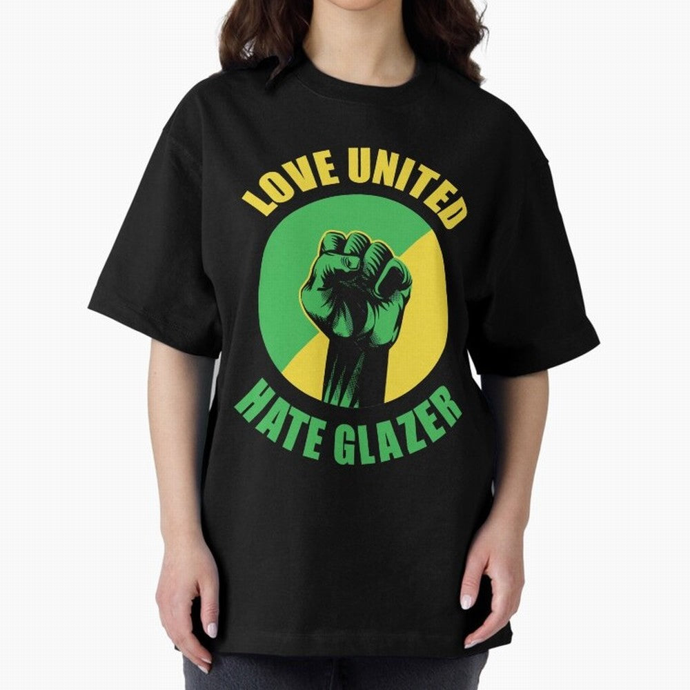Love United Hate Glazer Oversized T-Shirt Discover FIFA World Cup 2026 Filled with Cristiano Ronaldo, Germany Energy, Sports Nostalgia, International Competition, Famous Players and Unforgettable Victories; Great for Supporters Who Love Legendary