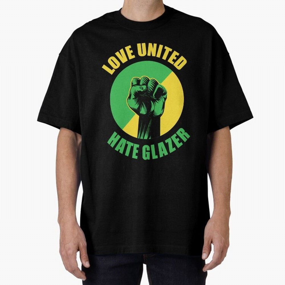 Love United Hate Glazer Oversized T-Shirt Discover FIFA World Cup 2026 Filled with Cristiano Ronaldo, Germany Energy, Sports Nostalgia, International Competition, Famous Players and Unforgettable Victories; Great for Supporters Who Love Legendary