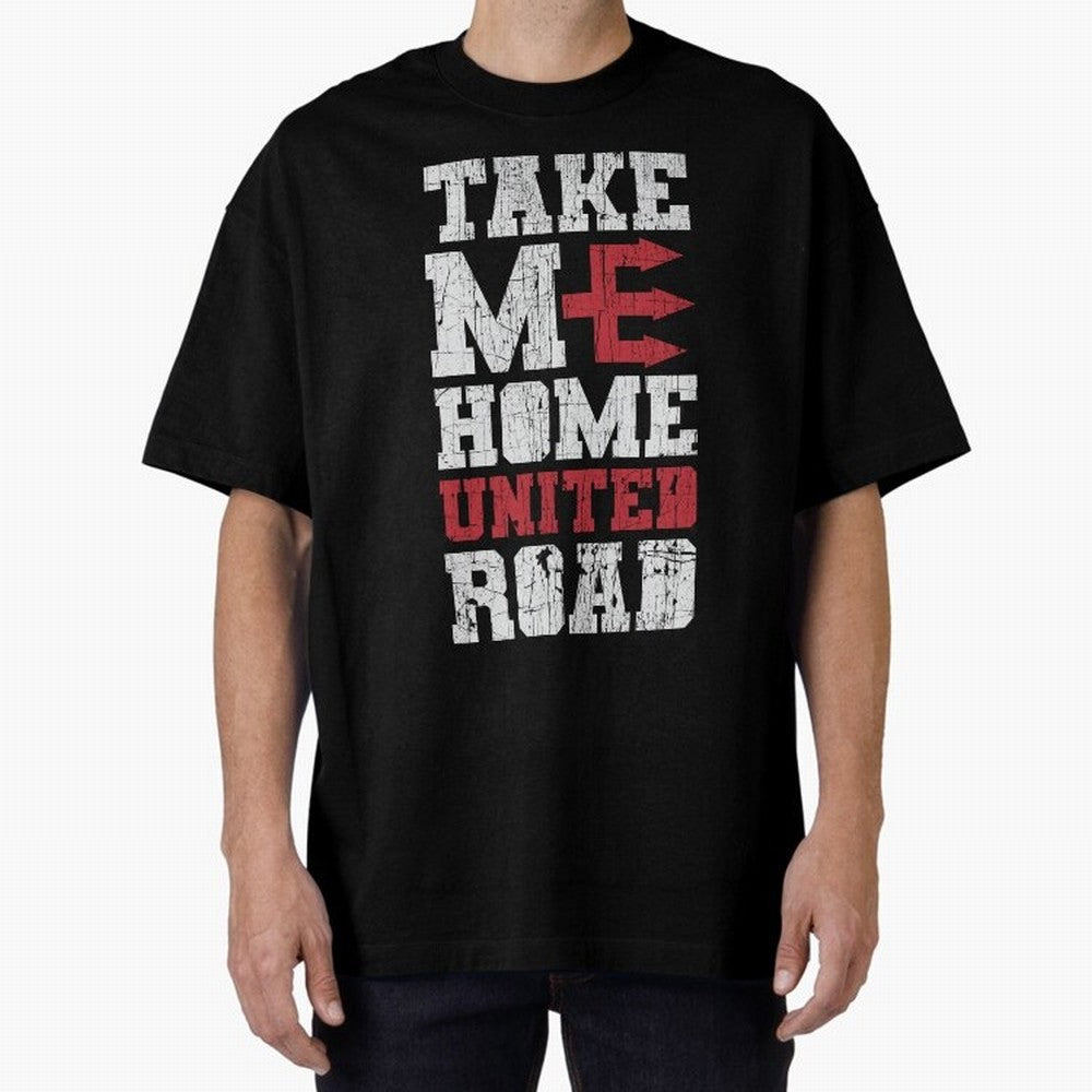 Take Me Home United Road Oversized T-Shirt Celebrate Classic Football Spirit in Global Football Passion for FIFA World Cup 2026 USA Canada Mexico, Featuring Messi and Cristiano Ronaldo, England, France and Netherlands, Football Festival Excitement,