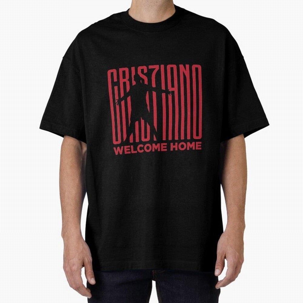 Welcome home Cristiano Ronaldo Oversized T-Shirt Honor Champions and Dreams in FIFA World Cup 2026 USA Canada Mexico for Fans of Neymar, Haaland and Cristiano Ronaldo and Portugal, Spain and Germany, Bringing Champion Mindset, Group Stage Buzz,