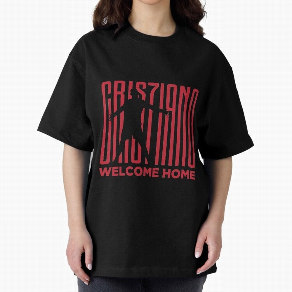 Welcome home Cristiano Ronaldo Oversized T-Shirt Honor Champions and Dreams in FIFA World Cup 2026 USA Canada Mexico for Fans of Neymar, Haaland and Cristiano Ronaldo and Portugal, Spain and Germany, Bringing Champion Mindset, Group Stage Buzz,