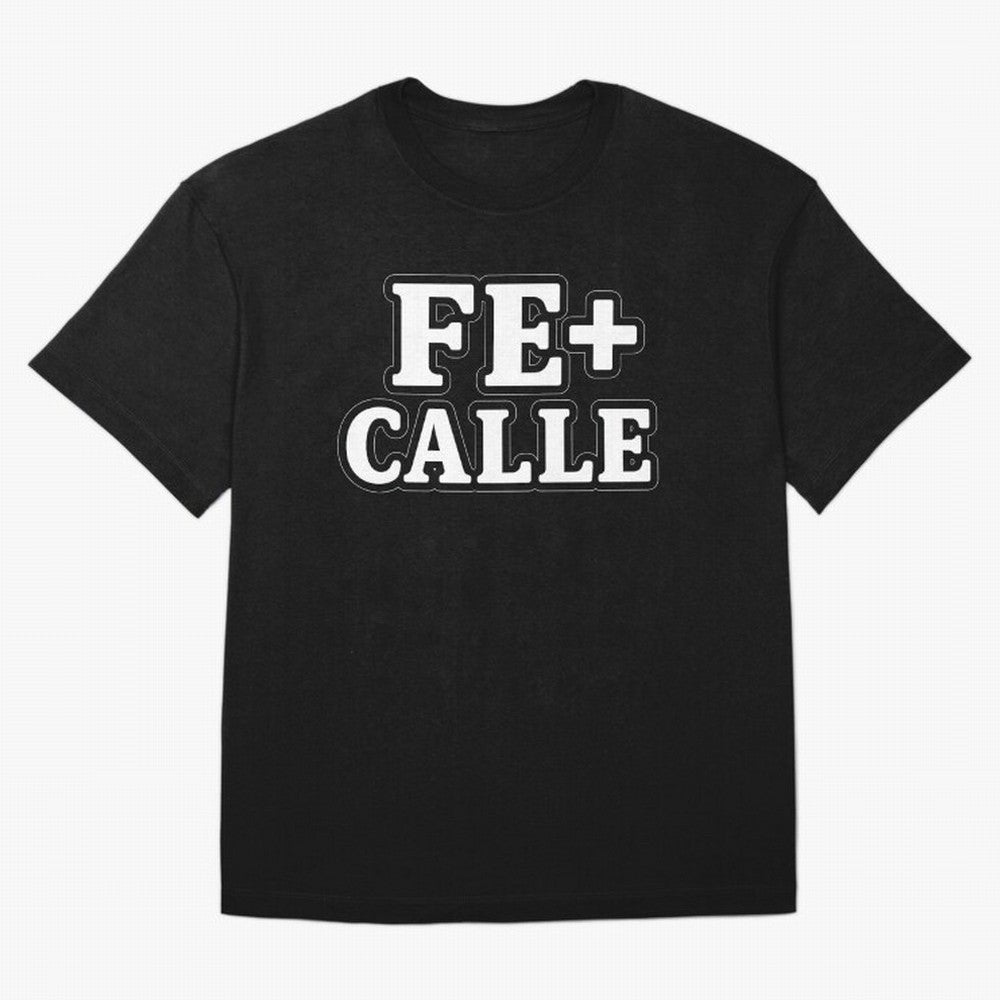 FE + CALLE Urban Christian Faith Streetwear Typography Oversized T-Shirt Feel International Energy from Match Day Hype around FIFA World Cup 2026 Group Stage, Messi, CR7 and Mbappe, Spain and Netherlands, Supporter Pride, Iconic Celebrations,