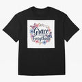 Grace Changes Everything T Shirt Oversized T-Shirt Bring International Match Energy to the FIFA World Cup 2026 USA Canada Mexico Journey through Messi Highlights, Brazil Pride, Soccer Culture, Superstar Moments, National Team Dreams and Competitive