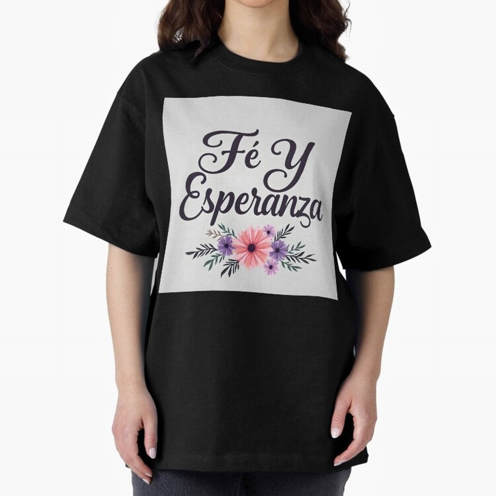 Fe Y Esperanza T shirt Oversized T-Shirt Celebrate Golden Goal Energy in FIFA World Cup 2026 USA Canada Mexico Inspired by Mbappe, Netherlands Energy, Tournament Hype, Historic Matchups, Family Viewing Parties and Global Sports Pride; Perfect for