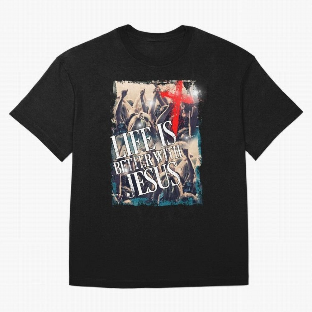 LIfe is Better with Jesus Oversized T-Shirt Turn Every Weekend Toward FIFA World Cup 2026 Group Stage Celebrating Messi, England and Germany Energy, Stadium Memories, Football Loyalty, International Chants and Championship Tradition; Perfect for