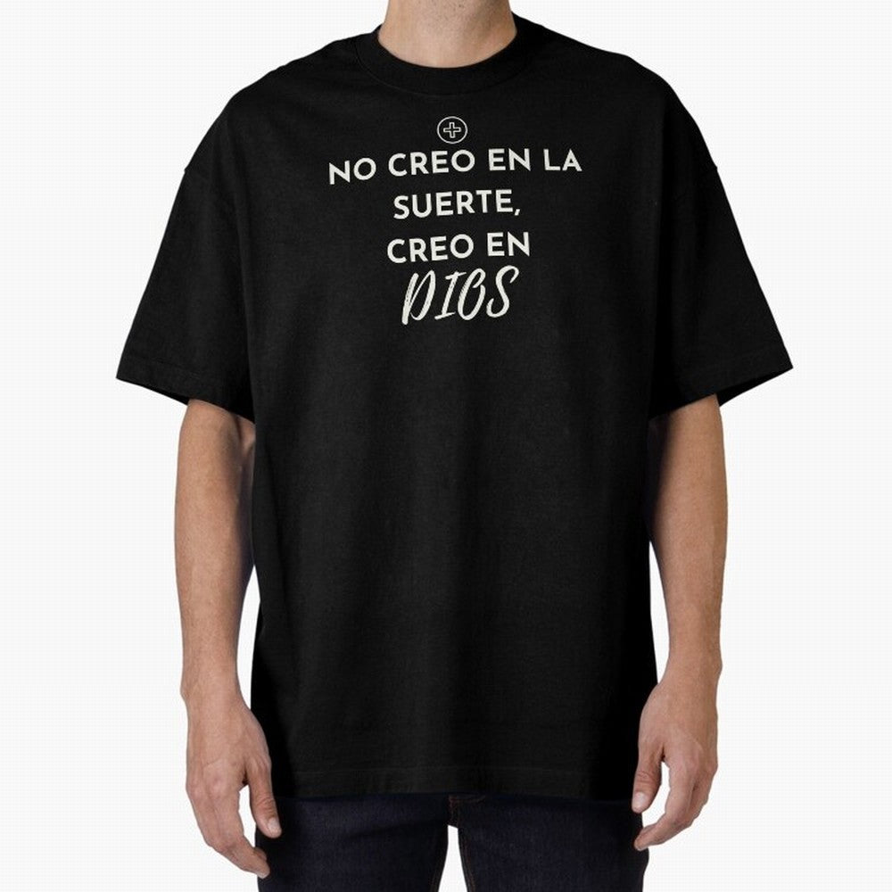 No creo en la suerte, creo en Dios Oversized T-Shirt Show Your Love for the FIFA World Cup 2026 USA Canada Mexico Journey through Messi and Cristiano Ronaldo Highlights, England, France and Netherlands Pride, Tournament Hype, Historic Matchups,