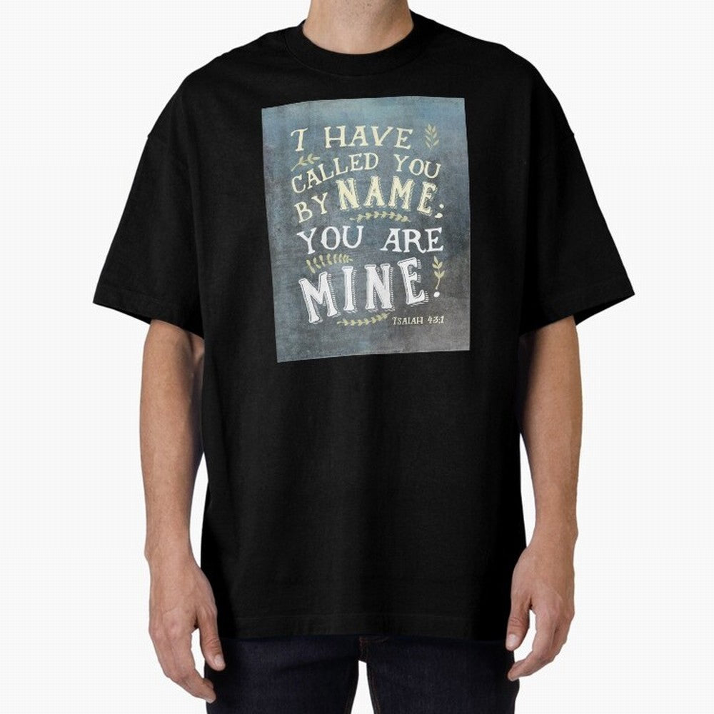 Isaiah 43:1: I Have Called You by Name Oversized T-Shirt Embrace the FIFA World Cup 2026 USA Canada Mexico Journey through Haaland and Mbappe Highlights, England and Germany Pride, Fan Favorite Moments, National Team Passion, Big Match Drama and