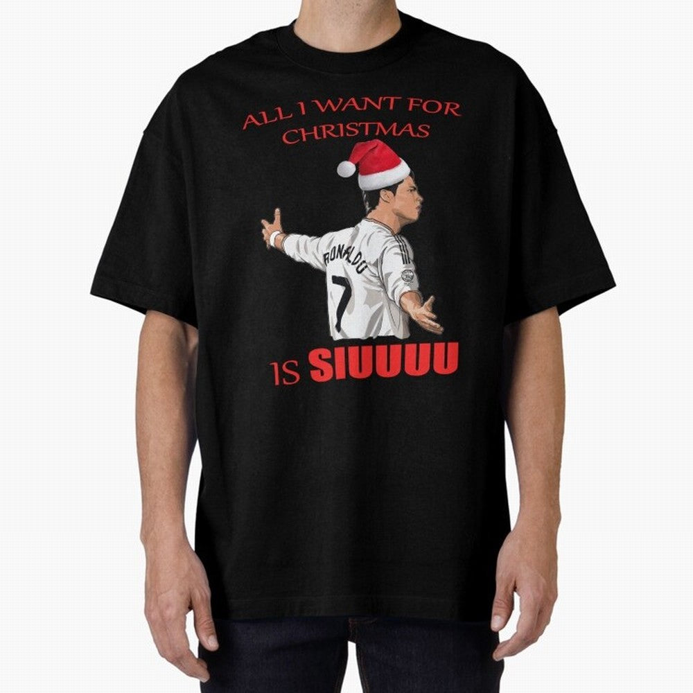 All I Want For Christmas Is Siuuu Oversized T-Shirt Represent the Passion of Global Football Passion for FIFA World Cup 2026 USA Canada Mexico, Centered on Haaland, Argentina, Global Supporter Spirit, Legendary Goals, National Colors and Tournament