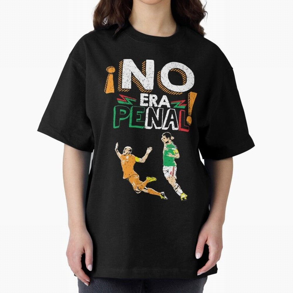 No Era Penal Oversized T-Shirt Bring a Champion Mindset to FIFA World Cup 2026 USA Canada Mexico for Fans of Messi, Neymar and Mbappe and Germany, Bringing Goal Celebration Energy, Supporter Heritage, Football Icons and Worldwide Tournament Joy;