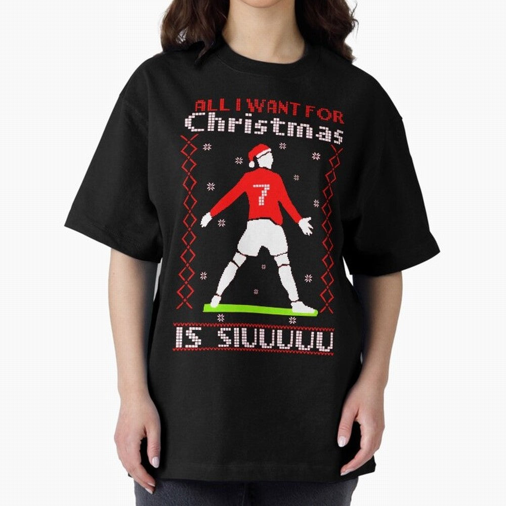 All I Want for Christmas Is Siu Ronaldo Oversized T-Shirt Fuel Your Fan Pride for FIFA World Cup 2026 Group Stage for Fans of Messi, Neymar and Mbappe and Netherlands, Bringing Match Day Excitement, Supporter Culture, Golden Goals and Global