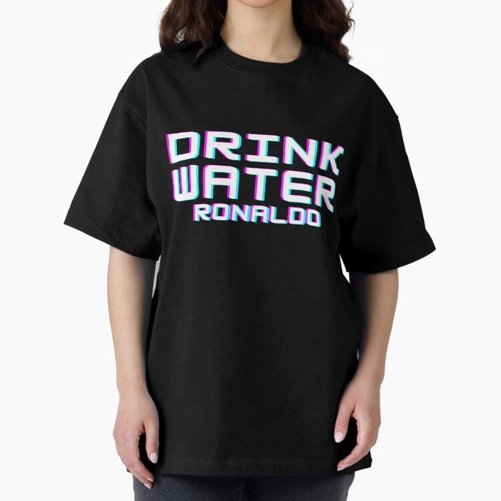 drink water ronaldo Oversized T-Shirt Carry the Dream of FIFA World Cup 2026 Group Stage Centered on CR7 and Messi, France and Portugal Energy, Fan Favorite Moments, National Team Passion, Big Match Drama and Soccer History; Great for Supporters