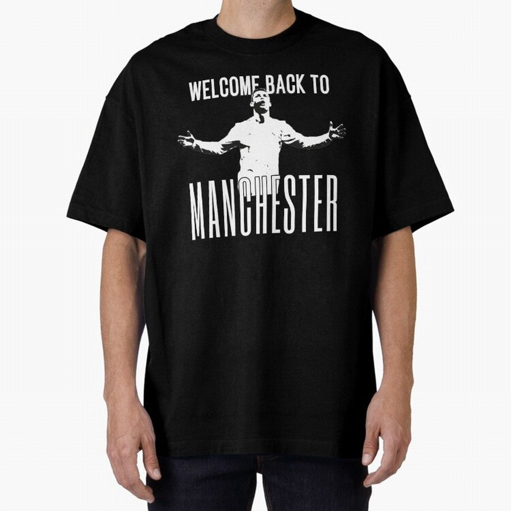Welcome back to Manchester Ronaldo Oversized T-Shirt Remember Iconic Moments from the FIFA World Cup 2026 Journey through Messi Highlights, Argentina Pride, Match Day Excitement, Supporter Culture, Golden Goals and Global Football Passion; Built