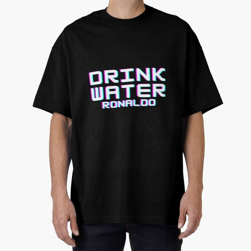 drink water ronaldo Oversized T-Shirt Follow the Final Road of Match Day Hype around FIFA World Cup 2026 USA Canada Mexico, Messi, Neymar and Mbappe, England, France and Netherlands, Global Supporter Spirit, Legendary Goals, National Colors and