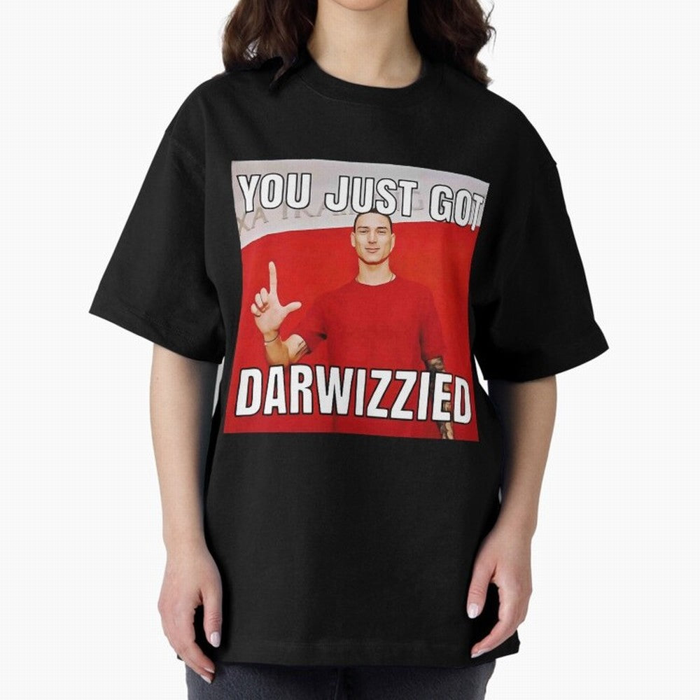 You Just Got Darwizzied Active Oversized T-Shirt Honor the Beautiful Game during the FIFA World Cup 2026 Journey through CR7 and Messi Highlights, England and Germany Pride, Stadium Chants, National Pride, Trophy Dreams and Unforgettable Football