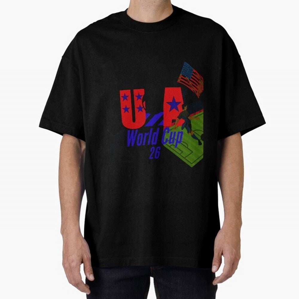 usa world cup 26 Oversized T-Shirt Honor Champions and Dreams in FIFA World Cup 2026 USA Canada Mexico Spirit, Filled with England and Germany, Haaland and Mbappe, Soccer Culture, Superstar Moments, National Team Dreams and Competitive Fire; Ideal