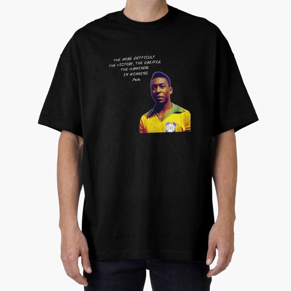 Pele Quote Oversized T-Shirt Stand with FIFA World Cup 2026 Group Stage for Fans of Mbappe and Neymar and Netherlands, Bringing Tournament Hype, Historic Matchups, Family Viewing Parties and Global Sports Pride; Ideal for Football Dads, Football