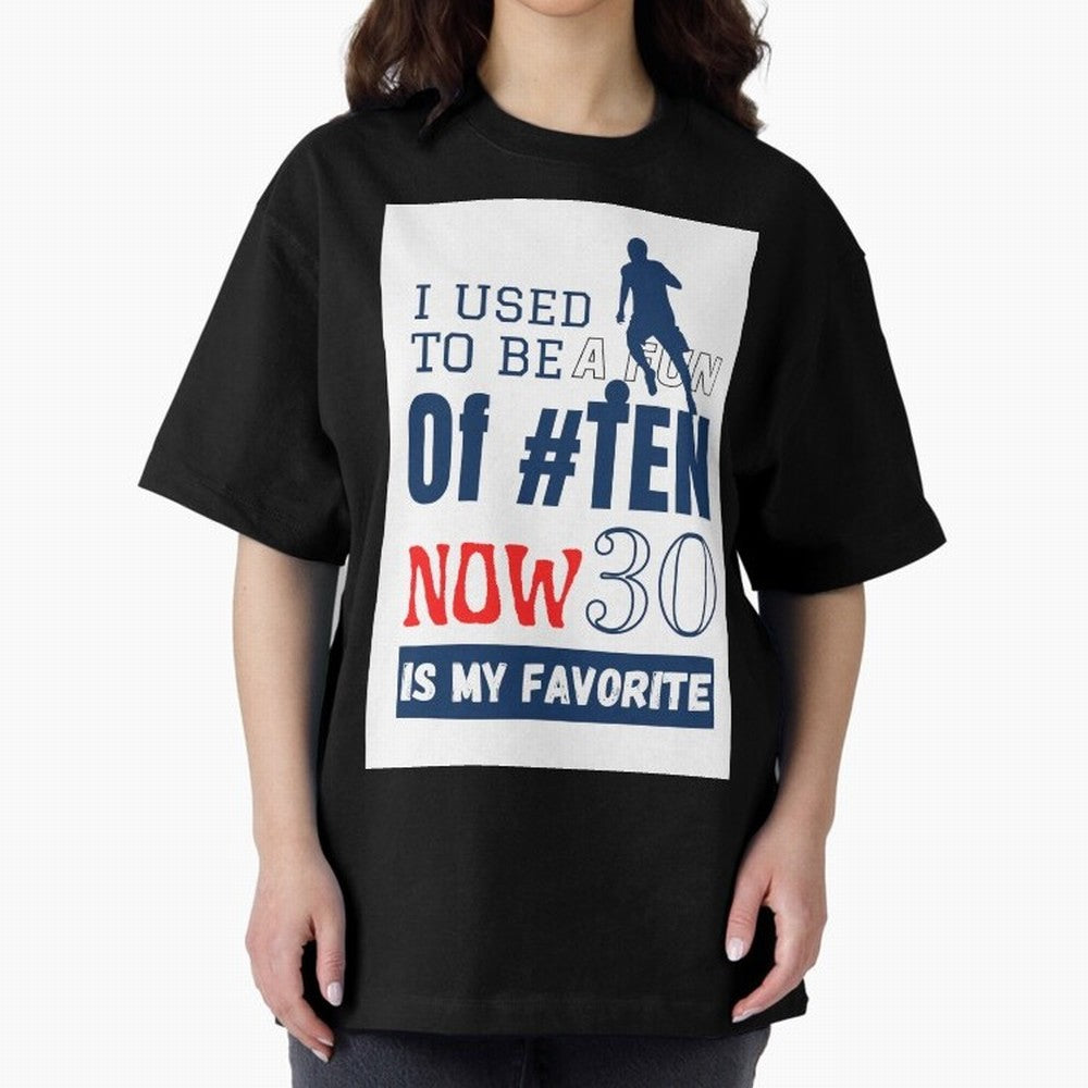 I used to be a fun of number ten Classic T-Shirt Cheer through Every Moment of the FIFA World Cup 2026 Journey through Messi Highlights, France Pride, Football Passion, Legendary Performances, Festival Vibes and Supporter Community; Great for