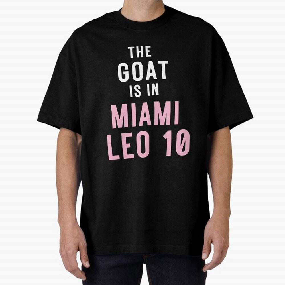 The Goat is in Miami - Leo 10 Essential T-Shirt Show Fan Pride Across FIFA World Cup 2026 USA Canada Mexico Driven by Neymar, Portugal, Spain and Germany Energy, Stadium Chants, National Pride, Trophy Dreams and Unforgettable Football Memories;