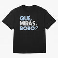 Que miras bobo Classic T-Shirt Celebrate Fan Culture around FIFA World Cup 2026 for Fans of Haaland and Mbappe and Argentina, Bringing Tournament Hype, Historic Matchups, Family Viewing Parties and Global Sports Pride; Perfect for People Who Love