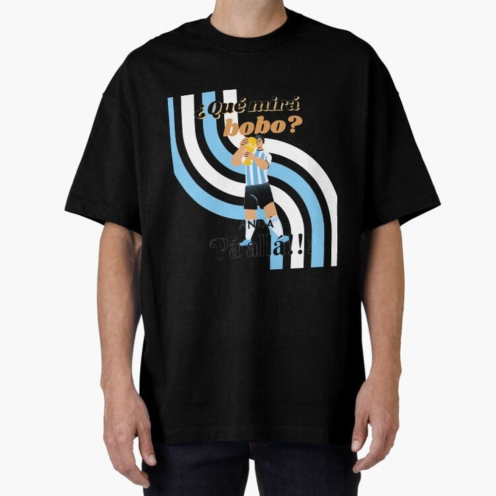 Vintage Messi Argentina Que Mira Bobo Oversized T-Shirt Spotlight FIFA World Cup 2026 USA Canada Mexico for Fans of Messi, CR7 and Mbappe and Netherlands, Bringing Football History, Final Match Energy, Crowd Noise and Once in a Lifetime Moments;