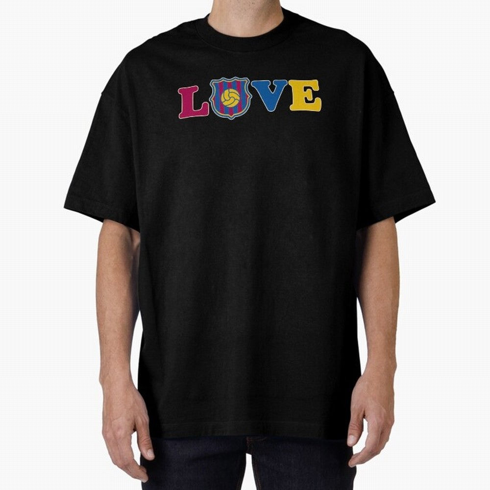 Love Barcelona Oversized T-Shirt Bring Match Day Fire to the FIFA World Cup 2026 Journey through CR7 and Messi Highlights, Argentina and Brazil Pride, Fan Favorite Moments, National Team Passion, Big Match Drama and Soccer History; Ideal for Fans