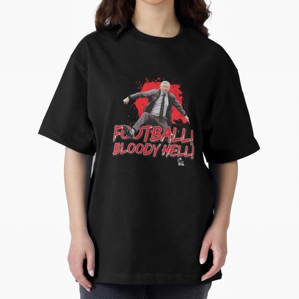 Sir Alex Ferguson - FOOTBALL BLOODY HELL! Essential T-Shirt Represent Global Football Passion for FIFA World Cup 2026 USA Canada Mexico, Filled with Messi and Cristiano Ronaldo, England and Germany, Goal Celebration Energy, Supporter Heritage,