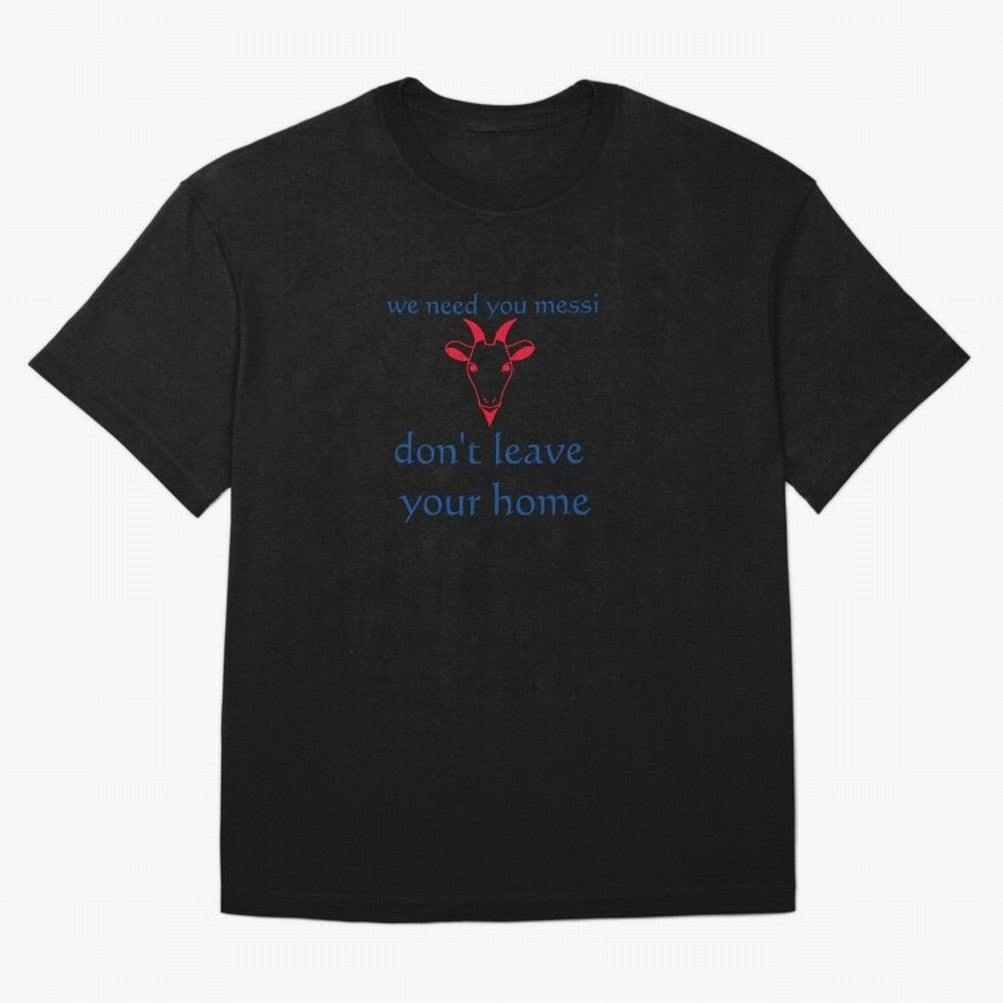 messi don't go Classic T-Shirt Enjoy the Biggest Football Party of Global Football Passion for FIFA World Cup 2026 USA Canada Mexico, Centered on Mbappe, Argentina and Brazil, Game Day Rituals, Football Legends, Country Pride and the Road to the