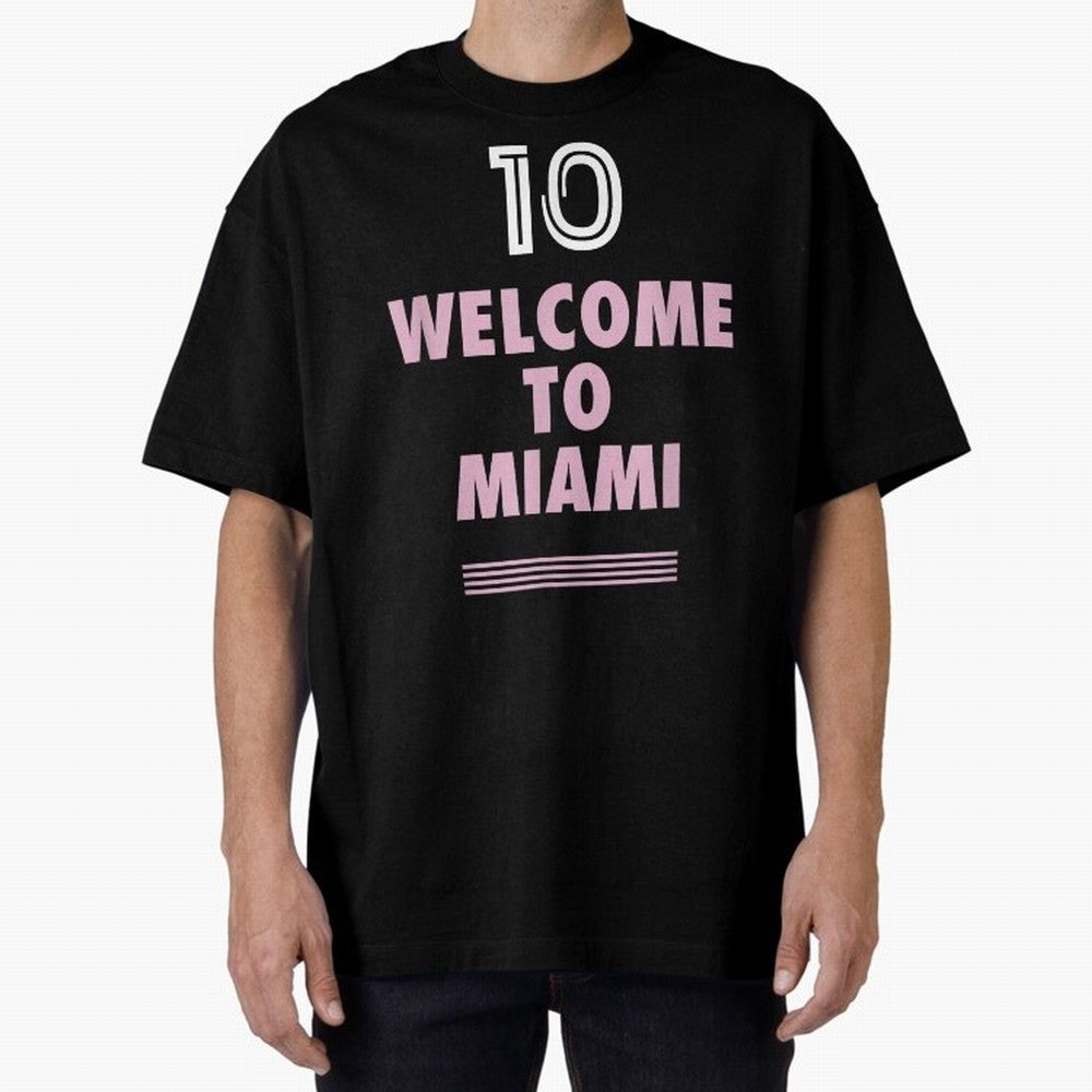 Welcome to Miami 10 - GOAT Classic T-Shirt Bring Stadium Energy to FIFA World Cup 2026 USA Canada Mexico Spirit, Highlighting Germany, Messi, Neymar and Mbappe, Stadium Memories, Football Loyalty, International Chants and Championship Tradition;