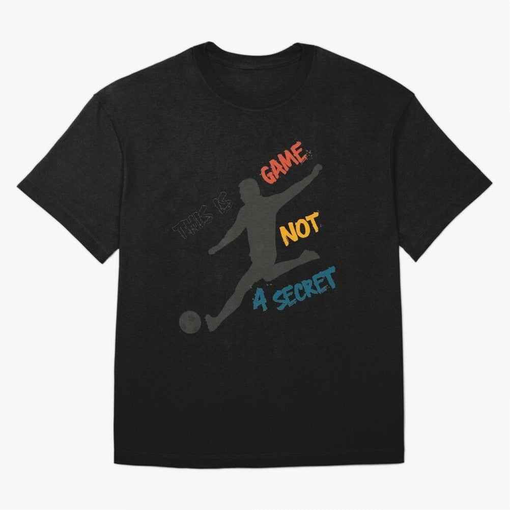 This is Game No a Secret Soccer Player Essential T-Shirt Carry National Pride through FIFA World Cup 2026 for Fans of Cristiano Ronaldo, Haaland and CR7 and Argentina and Brazil, Bringing Football History, Final Match Energy, Crowd Noise and Once