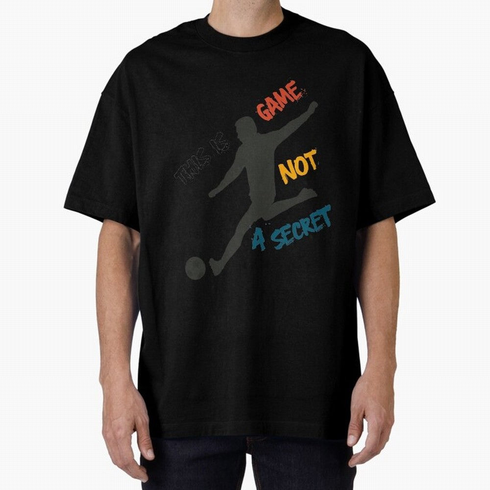 This is Game No a Secret Soccer Player Essential T-Shirt Carry National Pride through FIFA World Cup 2026 for Fans of Cristiano Ronaldo, Haaland and CR7 and Argentina and Brazil, Bringing Football History, Final Match Energy, Crowd Noise and Once