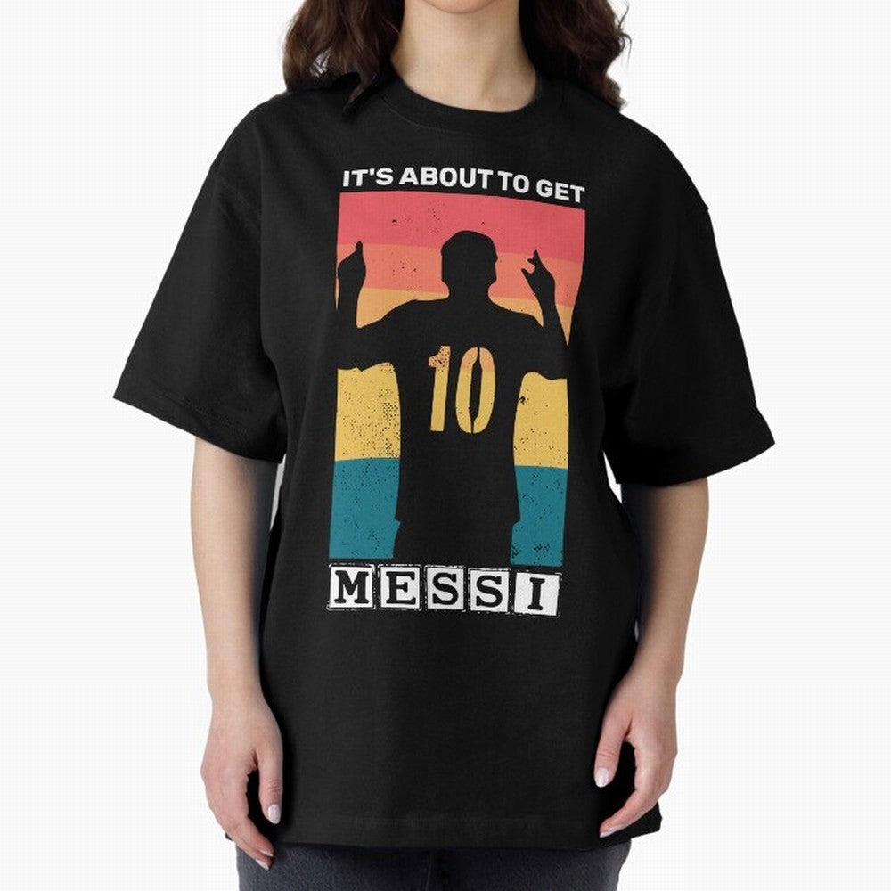 Its about to get messi T-Shirt Essential T-Shirt Stand Out with Spirit from Match Day Hype around FIFA World Cup 2026, Mbappe and Neymar, Argentina and Brazil, Football Festival Excitement, Trophy Ambitions, Country Rivalries and Star Player Buzz;