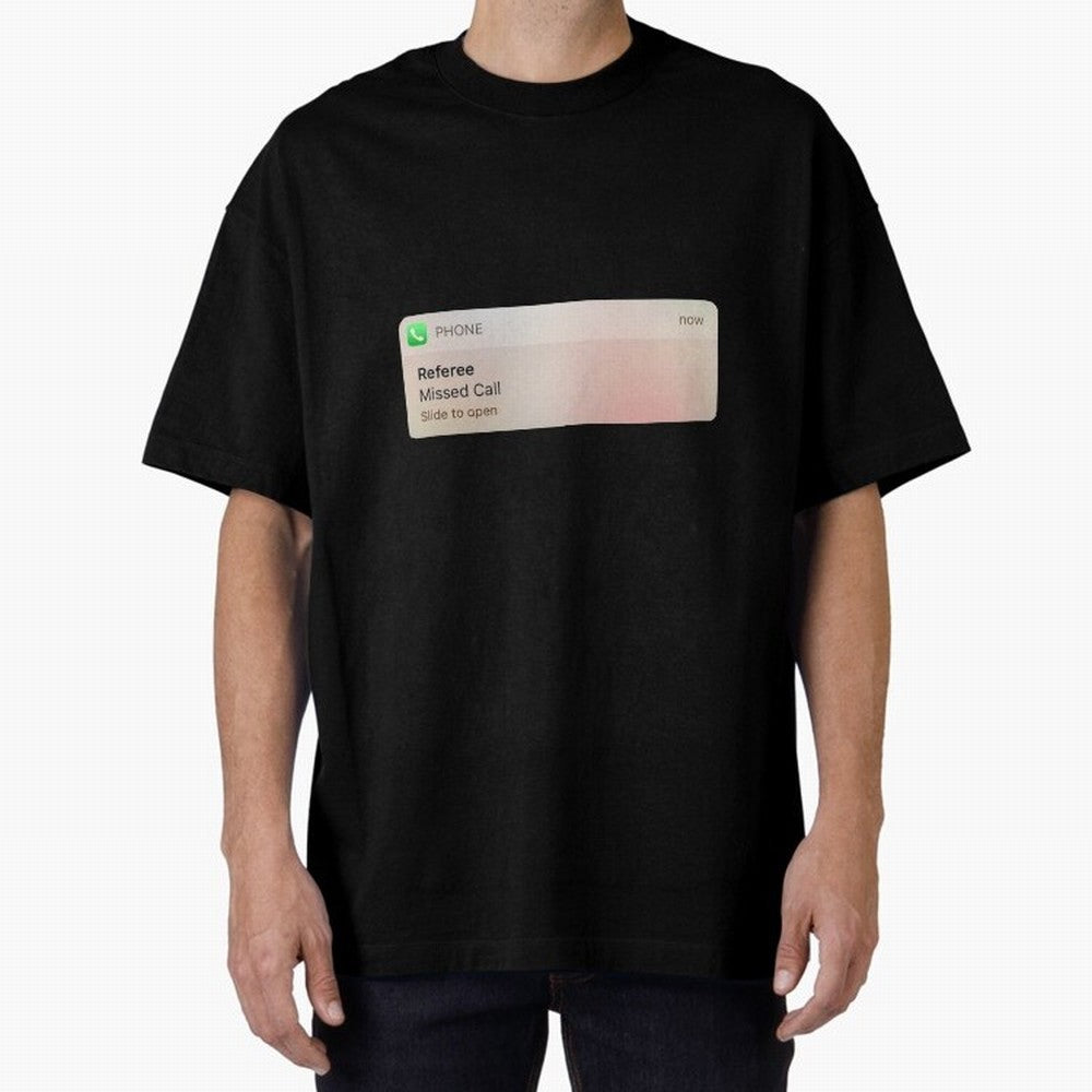 Referee Missed Call Text- Funny Sports Classic T-Shirt Honor the Football Icons of Global Football Passion for FIFA World Cup 2026, Celebrating Neymar, Haaland and Cristiano Ronaldo, Argentina, Goal Celebration Energy, Supporter Heritage, Football