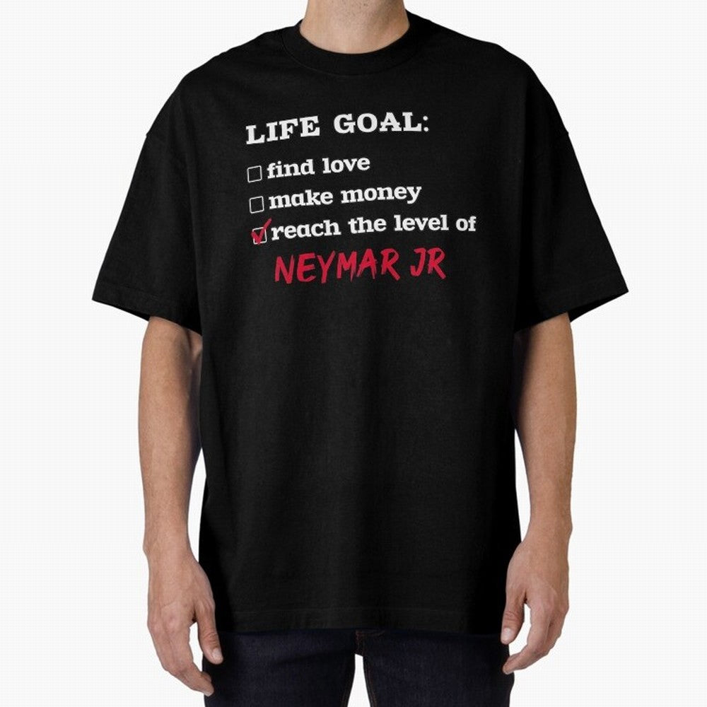 Life goal Neymar Jr Classic T-Shirt Keep the Match Day Mood of Global Football Passion for FIFA World Cup 2026 USA Canada Mexico, Featuring Messi, England and Germany, Soccer Culture, Superstar Moments, National Team Dreams and Competitive Fire;
