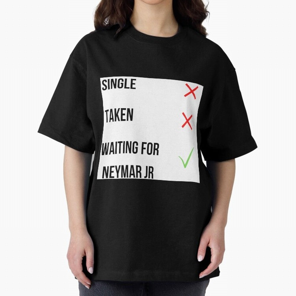 Waiting To Date Neymar Jr Classic T-Shirt Upgrade Match Day Hype around FIFA World Cup 2026 Group Stage, Messi, CR7 and Mbappe, Brazil, Stadium Chants, National Pride, Trophy Dreams and Unforgettable Football Memories; Perfect for Supporters Who