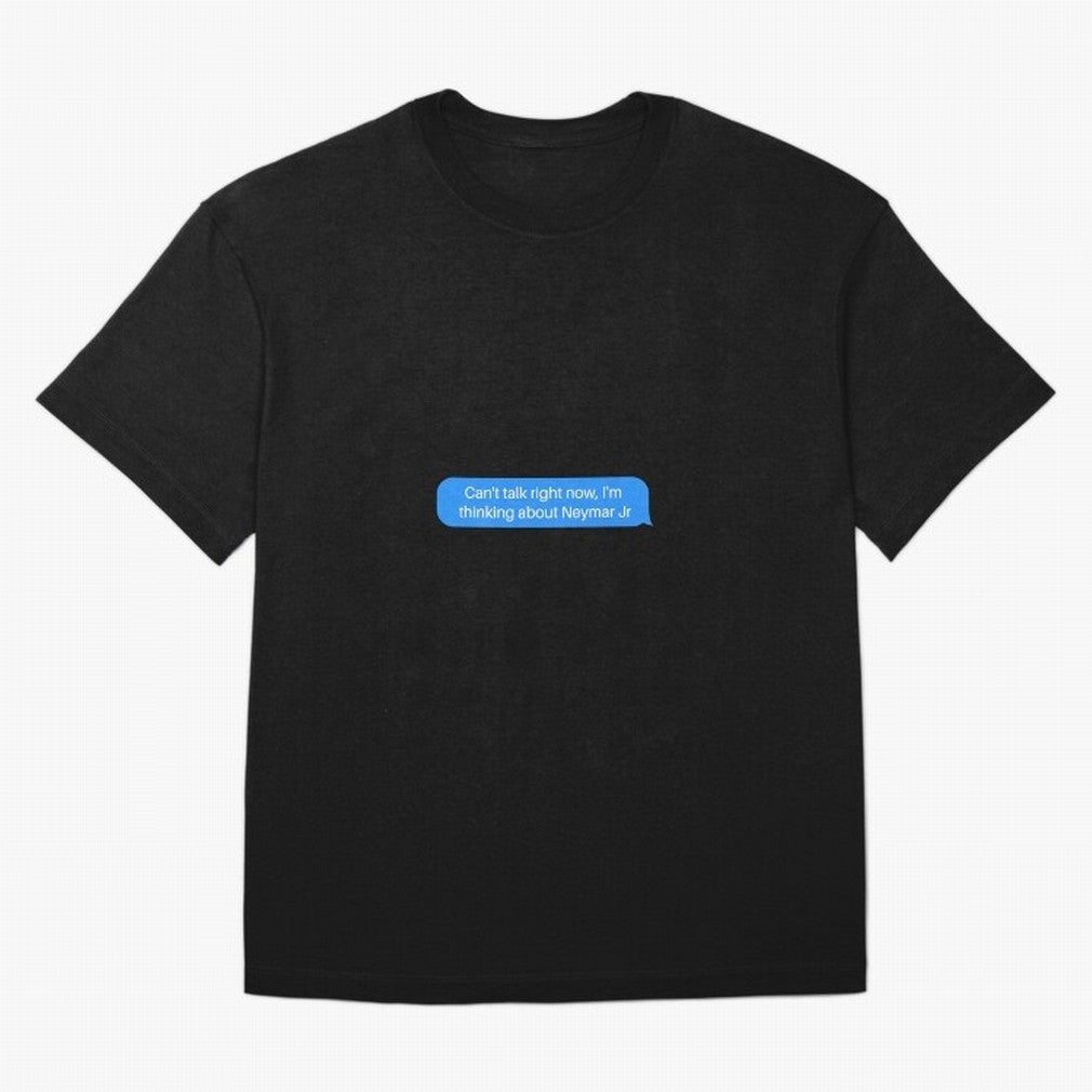 Can't talk right now, I'm thinking about Neymar Jr Blue Text Classic T-Shirt Feel the Heartbeat of Global Football Passion for FIFA World Cup 2026 Group Stage, Capturing Neymar, Haaland and Cristiano Ronaldo, England, Sports Nostalgia,